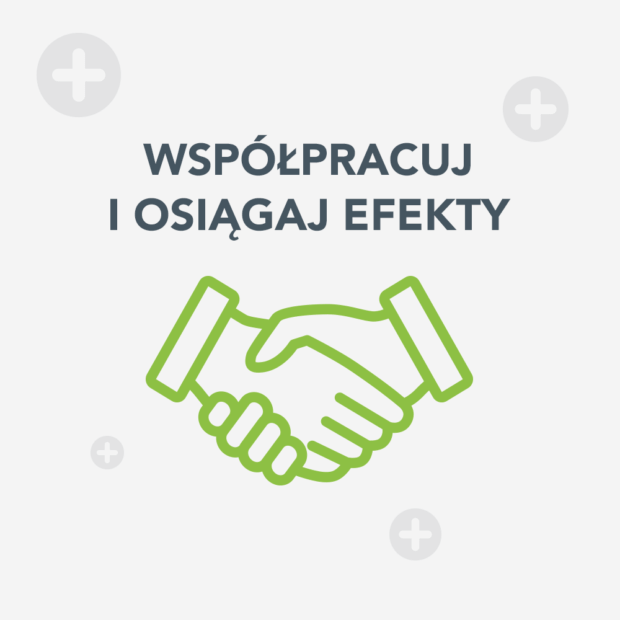 Współpracuj i osiągaj efekty