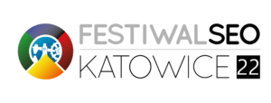 Festiwal SEO 2022 Katowice